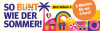 Bunte Werbegrafik für Sommerangebote mit Text 'SO BUNT WIE DER SOMMER!', 'Jetzt sichern' und '6 Wochen für nur 6 Euro!'.